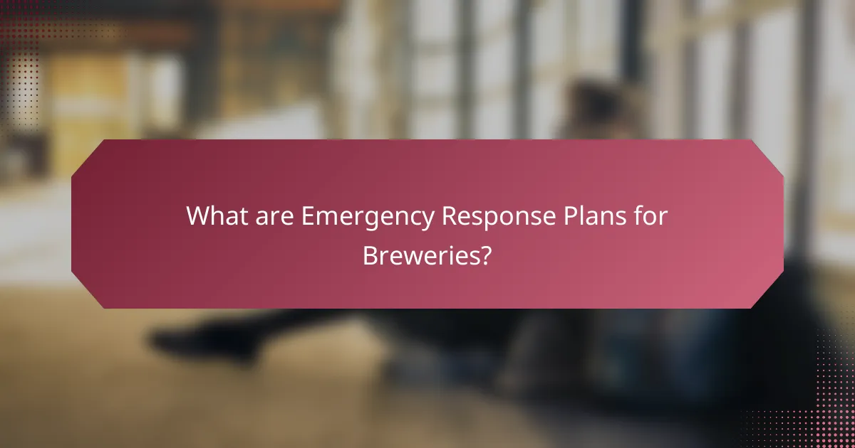What are Emergency Response Plans for Breweries?